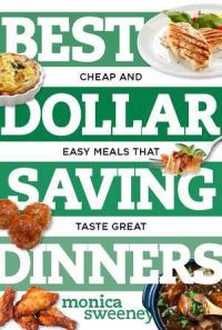 Book Cover for Best Dollar Saving Dinners by Monica Sweeney