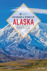 Book Cover for Backroads & Byways of Alaska by Taz Tally