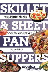 Book Cover for Skillet & Sheet Pan Suppers by Monica Sweeney