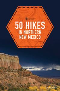 Book Cover for 50 Hikes in Northern New Mexico by Kai Huschke