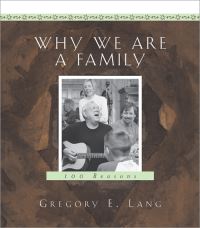 Book Cover for Why We Are a Family by Gregory E Lang