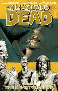 Book Cover for The Heart's Desire by Robert Kirkman, Charles Adlard, Cliff Rathburn, Rus Wooton