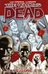Book Cover for Days Gone Bye by Robert Kirkman, Tony Moore
