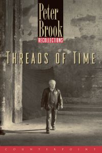 Book Cover for Threads of Time by Peter Brook