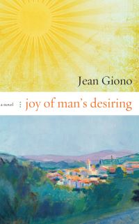 Book Cover for Joy of Man's Desiring by Jean Giono
