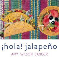 Book Cover for Hola! Jalapeño by Amy Wilson Sanger