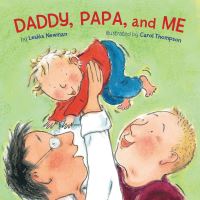Book Cover for Daddy, Papa, and Me by Lesléa Newman