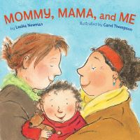 Book Cover for Mommy, Mama, and Me by Lesléa Newman