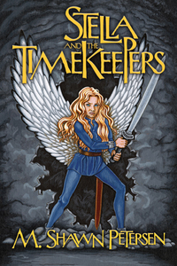 Book Cover for Stella and the Timekeepers by M Shawn Petersen