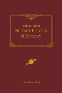 Book Cover for How to Write Science Fiction & Fantasy by Orson Scott Card