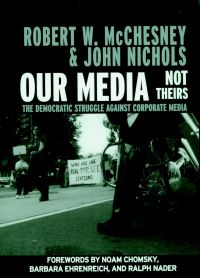 Book Cover for Our Media, Not Theirs by Robert Waterman McChesney, John Nichols