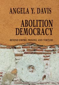 Book Cover for Abolition Democracy by Angela Y Davis