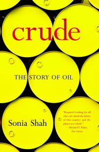 Book Cover for Crude by Sonia Shah