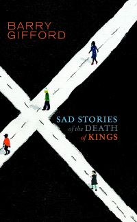 Book Cover for Sad Stories of the Death of Kings by Barry Gifford