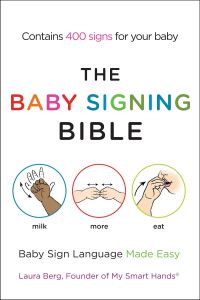 Book Cover for The Baby Signing Bible by Laura Berg