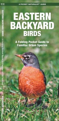 Book Cover for Eastern Backyard Birds by James Kavanagh, Jill Kavanagh
