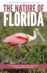 Book Cover for The Nature of Florida by James Kavanagh, Raymond Leung