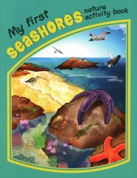 Book Cover for My First Seashores Nature Activity Book by James Kavanagh, Waterford Press