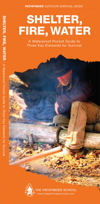 Book Cover for Shelter, Fire, Water by Dave Canterbury, Waterford Press