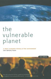 Book Cover for The Vulnerable Planet by John Bellamy Foster
