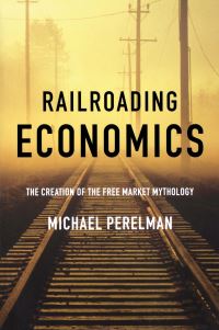 Book Cover for Railroading Economics by Michael Perelman