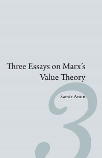 Book Cover for Three Essays on Marx's Value Theory by Samir Amin