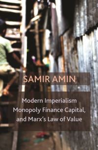 Book Cover for Modern Imperialism, Monopoly Finance Capital, and Marx's Law of Value by Samir Amin