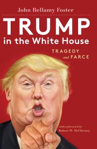 Book Cover for Trump in the White House by John Bellamy Foster