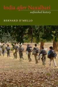 Book Cover for India After Naxalbari by Bernard DMello