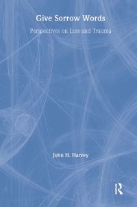 Book Cover for Give Sorrow Words by John H Harvey