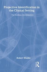 Book Cover for Projective Identification in the Clinical Setting by Robert T Waska