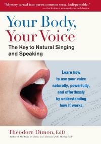 Book Cover for Your Body, Your Voice by Theodore Dimon, G David Brown