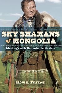 Book Cover for Sky Shamans of Mongolia by Kevin Turner