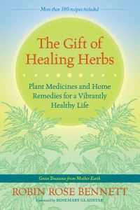 Book Cover for The Gift of Healing Herbs by Robin Rose Bennett