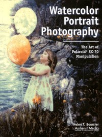 Book Cover for Watercolor Portrait Photography by Helen T Boursier