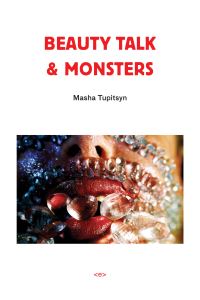 Book Cover for Beauty Talk & Monsters by Masha Tupitsyn
