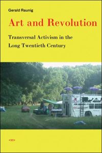 Book Cover for Art and Revolution by Gerald Raunig