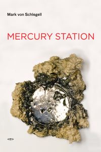 Book Cover for Mercury Station by Mark A Von Schlegell