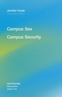 Book Cover for Campus Sex, Campus Security by Jennifer Doyle