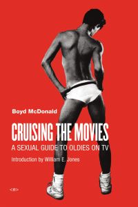 Book Cover for Cruising the Movies by Boyd McDonald