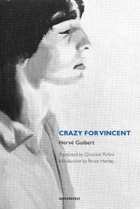 Book Cover for Crazy for Vincent by Hervé Guibert