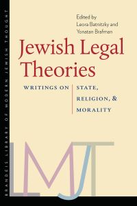 Book Cover for Jewish Legal Theories by Leora Batnitzky, Yonatan Y Brafman