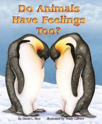 Book Cover for Do Animals Have Feelings, Too by David L Rice