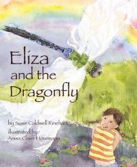 Book Cover for Eliza and the Dragonfly by Susie Caldwell Rinehart