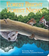 Book Cover for Forest Bright, Forest Night by Jennifer Ward