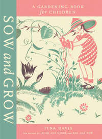 Book Cover for Sow and Grow by Tina Davis