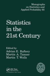 Book Cover for Statistics in the 21st Century by Adrian E Raftery, Martin Abba Tanner, Martin Wells