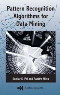 Book Cover for Pattern Recognition Algorithms for Data Mining by Sankar K Pal, Pabitra Mitra