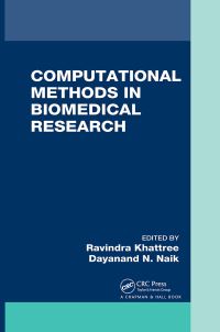 Book Cover for Computational Methods in Biomedical Research by Ravindra Khattree, Dayanand N Naik