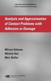 Book Cover for Analysis and Approximation of Contact Problems With Adhesion or Damage by Mircea Sofonea, Weimin Han, M Shillor